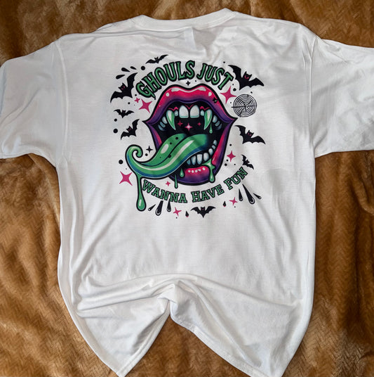 Halloween/ghouls just want to have fun front and back