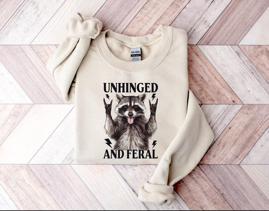 Unhinged and Feral